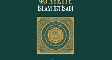 Bingöllü Dr. Uğur Çoban'ın '40 Ayette İslam İktisadı' Kitabı Çıktı 