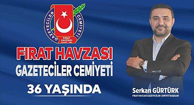 Başkan Gürtürk: "Fırat Havzası Gazeteciler Cemiyeti'miz 36 yaşında "