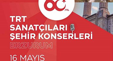 TRT sanatçıları Erzurum'da konser verecek