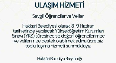 Hakkari Belediyesi'den YKS'ye özel ücretsiz ulaşım hizmeti