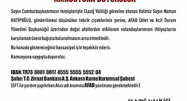 Elazığ'ın yeni Valisi Hatipoğlu, çiçek yerine AFAD'a bağışta bulunulmasını istedi