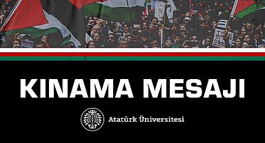 Atatürk Üniversitesi Senatosundan kınama mesajı