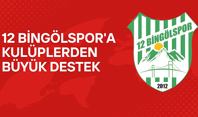 12 Bingölspor'a Kulüplerden Büyük Destek
