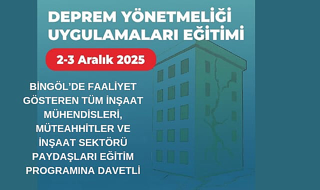 Bingöl’de Deprem Yönetmeliği Eğitimi Düzenleniyor: Uzman İsimler Şehre Geliyor