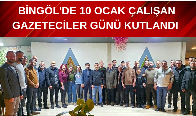 Bingöl'de 10 Ocak Çalışan Gazeteciler Günü Kutlandı